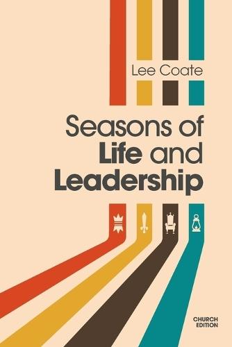 Seasons of Life and Leadership: Church Edition  by Lee Coate at Abbey's Bookshop, 