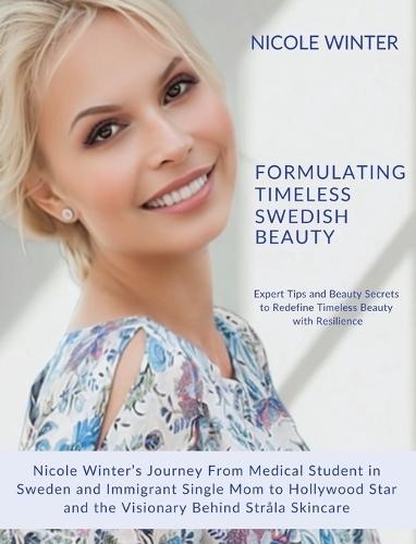 Formulating Timeless Swedish Beauty  by Nicole Winter at Abbey's Bookshop, 