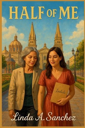 Half of Me  by Linda A Sanchez at Abbey's Bookshop, 