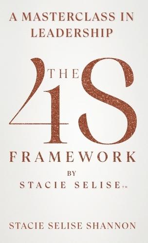 The 4S Framework by Stacie Selise  by Stacie Selise Shannon at Abbey's Bookshop, 