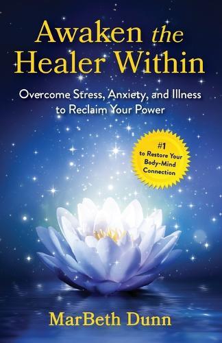 Awaken the Healer Within  by Marbeth Dunn at Abbey's Bookshop, 