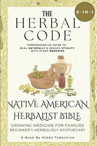The Herbal Code (8-in-1 Book)  by Mikka Todachine at Abbey's Bookshop, 