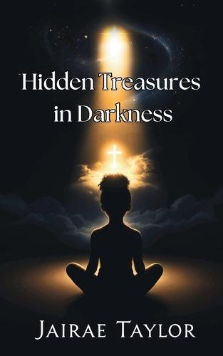 Hidden Treasures in Darkness  by Jairae Taylor at Abbey's Bookshop, 