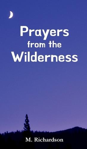 Prayers from the Wilderness  by M Richardson at Abbey's Bookshop, 