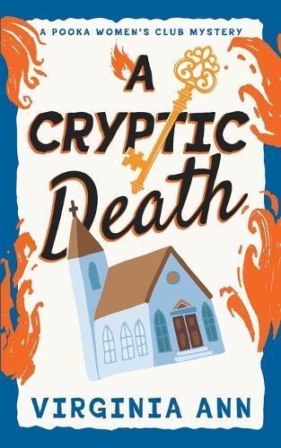 A Cryptic Death: A Pooka Women's Club Mystery (Book 2)