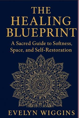 The Healing Blueprint  by Evelyn Marie Wiggins at Abbey's Bookshop, 