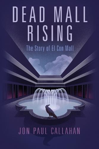 Dead Mall Rising: The Story of El Con Mall
