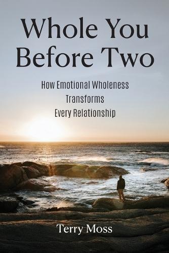 Whole You Before Two  by Terry Moss at Abbey's Bookshop, 