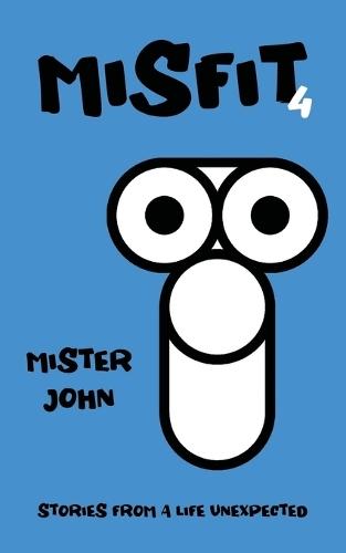 Misfit 4  by Mister John at Abbey's Bookshop, 