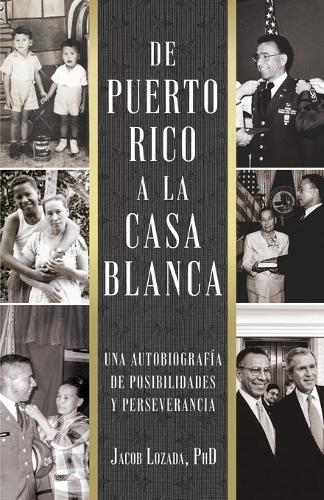 De Puerto Rico a la Casa Blanca  by Jacob Lozada at Abbey's Bookshop, 