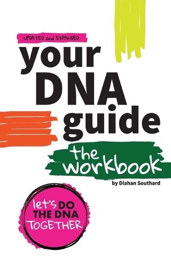 Your DNA Guide - the Workbook  by Diahan Southard at Abbey's Bookshop, 