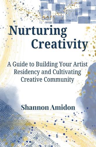 The Business of Art: How to Become a Successful Artist in Today's Market