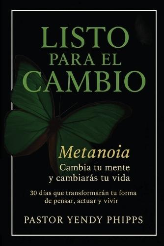 Listo para el Cambio: Metanoia  by Yendy Phipps at Abbey's Bookshop, 