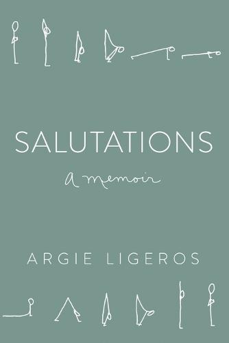 Salutations: A Memoir  by Argie Ligeros at Abbey's Bookshop, 