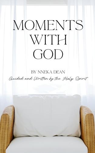 Moments With God  by Nneka Bernadette Dean at Abbey's Bookshop, 