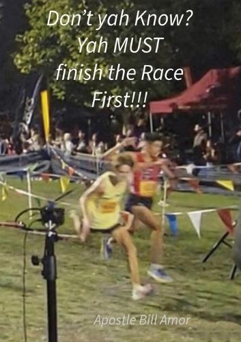 ""Don't yah Know? Yah MUST finish the Race First!!!""  by Bill Amor at Abbey's Bookshop, 