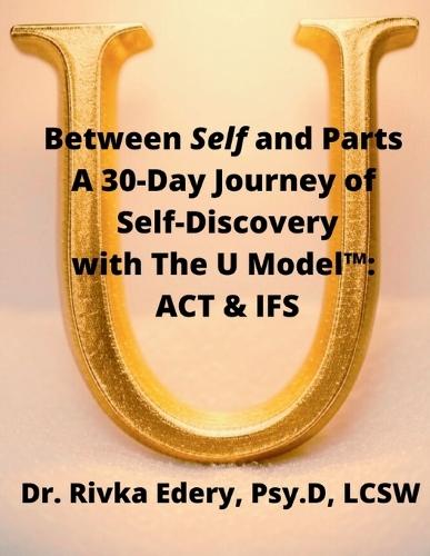Between Self and Parts: Who's truly in charge? Find the hidden hand and The Self  by Rivka Edery at Abbey's Bookshop, 