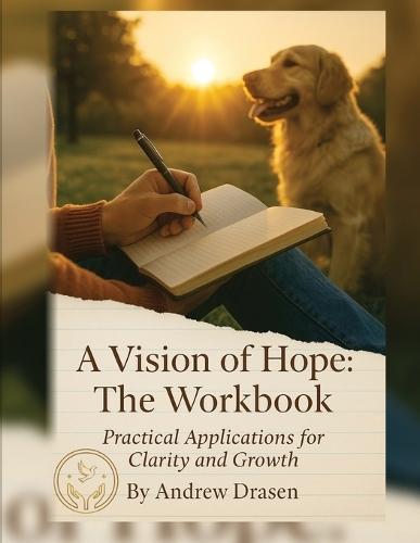A Vision of Hope: The Workbook  by Andrew Drasen at Abbey's Bookshop, 