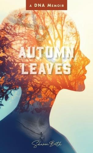 Autumn Leaves  by Sharon Beth at Abbey's Bookshop, 