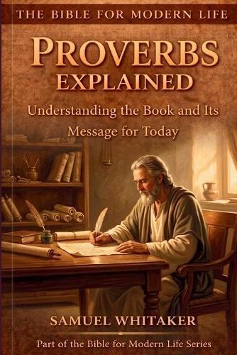 Psalms Explained: Understanding the Book and Its Message for Today